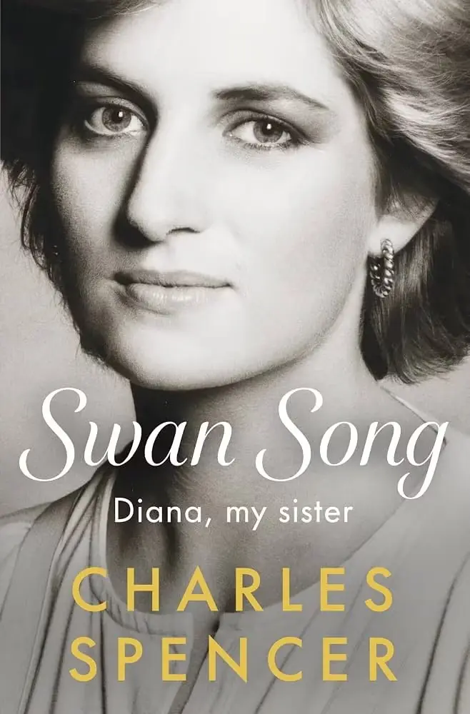 Das Cover von Swan Song Diana My Sister von Charles Spencer zeigt Prinzessin Diana Das Cover von Swan Song Diana My Sister von Charles Spencer zeigt Prinzessin Diana