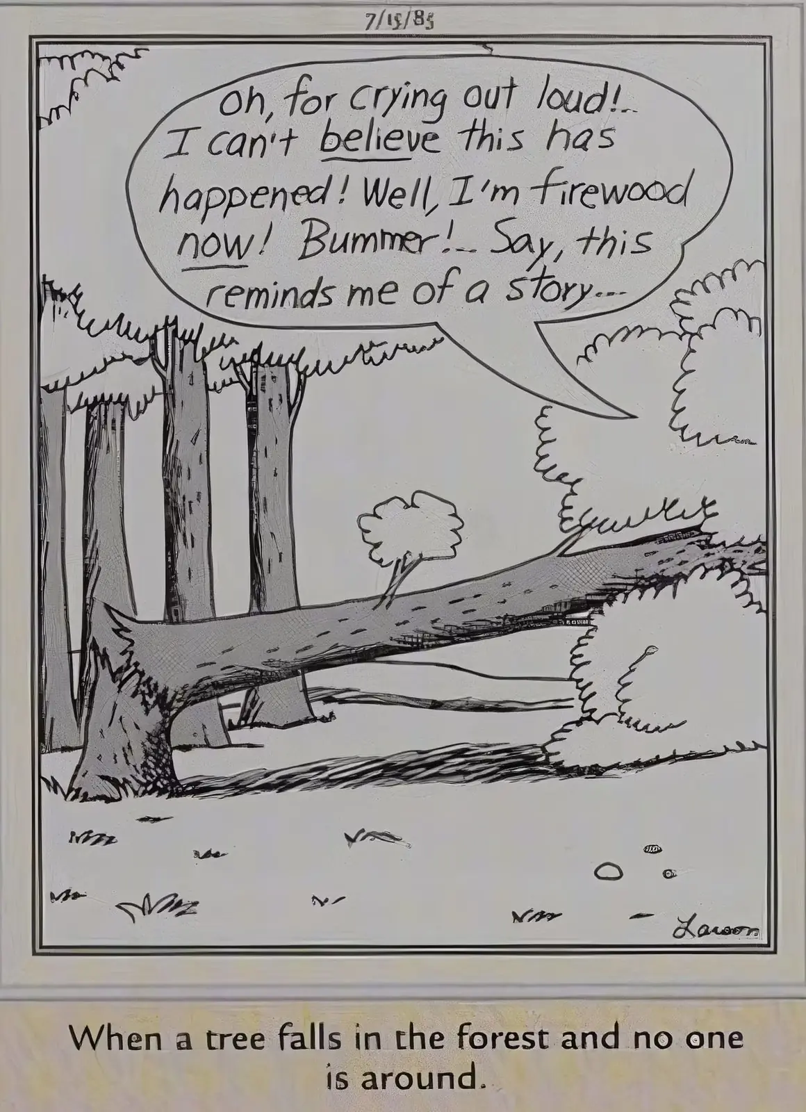 Far Side, 15 de julio de 1985, un árbol cae en el bosque sin que nadie mire y no se calla