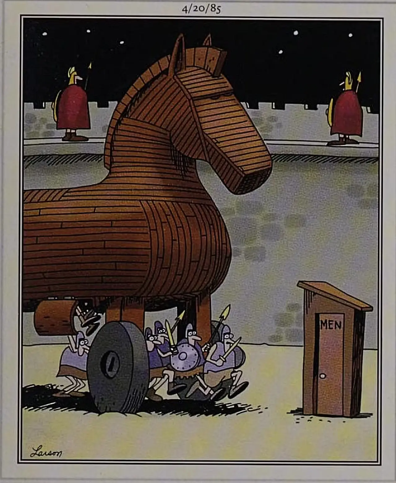 Far Side, 20 kwietnia 1985, greccy żołnierze opuszczają Konia Trojańskiego i idą prosto do wychodka Far Side, 20 kwietnia 1985, greccy żołnierze opuszczają Konia Trojańskiego i idą prosto do wychodka