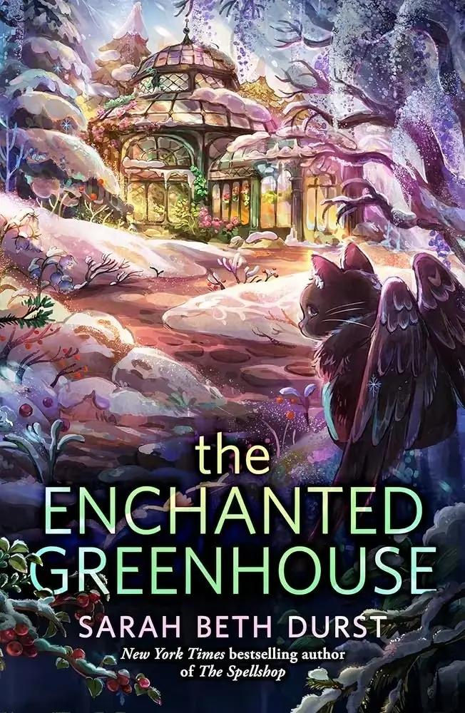La portada de The Enchanted Greenhouse de Sarah Beth Durst